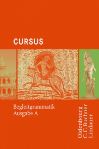 Libro Cursus A - Bisherige Ausgabe Begleitgrammatik Friedrich Maier