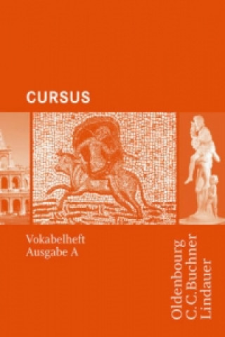 Книга Cursus A - Bisherige Ausgabe/N Vokabelheft Friedrich Maier