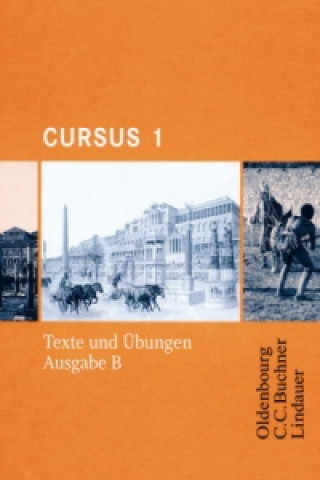 Buch Cursus - Ausgabe B. Unterrichtswerk für Latein / Cursus B Texte und Übungen 1 Friedrich Maier