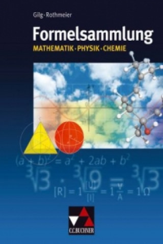 Książka Formelsammlung Mathe - Physik - Chemie Andreas Gilg