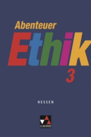 Kniha Abenteuer Ethik Hessen 3 Winfried Böhm