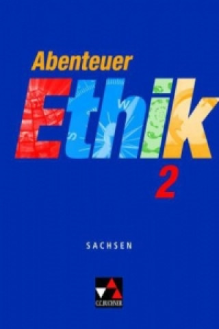 Carte Abenteuer Ethik Sachsen 2 Johannes Rohbeck