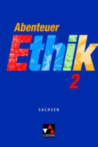 Buch Abenteuer Ethik Sachsen 2 Johannes Rohbeck