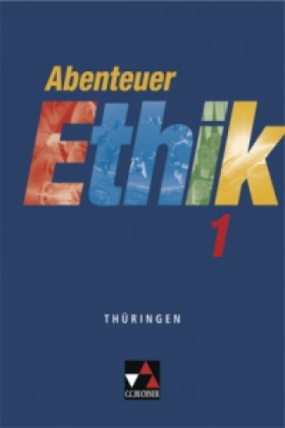 Kniha Abenteuer Ethik Thüringen 1 Johanna Land