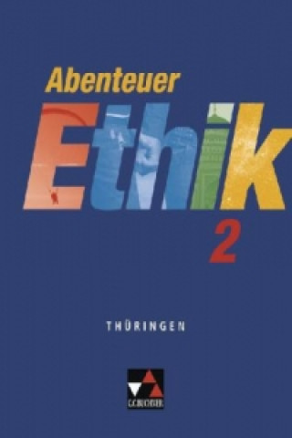 Kniha Abenteuer Ethik Thüringen 2 Winfried Böhm