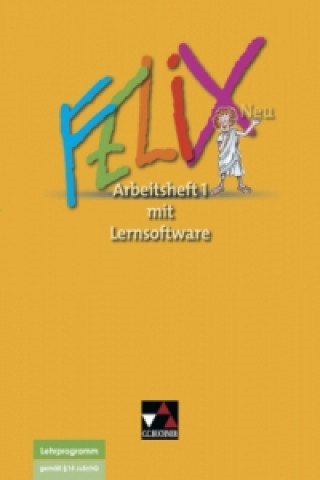 Kniha Felix AH 1 - neu mit Lernsoftware, m. 1 CD-ROM, m. 1 Buch. H.1 Andrea Kammerer