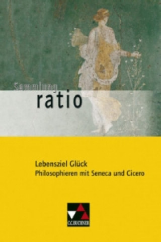 Könyv Lebensziel Glück Cicero