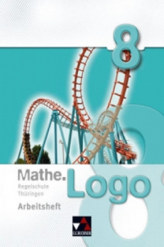 Kniha Mathe.Logo Regelschule Thüringen AH 8, m. 1 Buch Michael Kleine