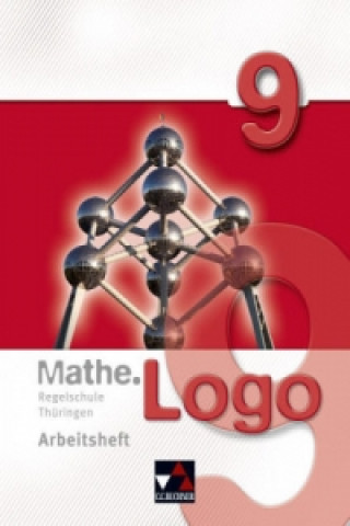 Carte Mathe.Logo Regelschule Thüringen AH 9, m. 1 Buch Michael Kleine