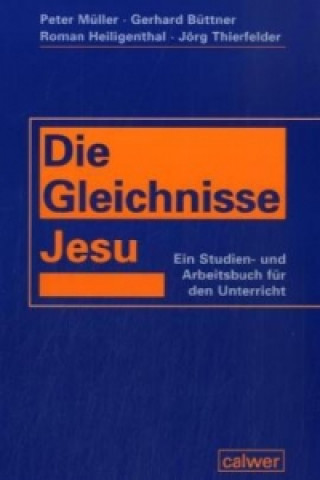 Könyv Die Gleichnisse Jesu Peter Müller