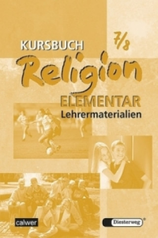Könyv Kursbuch Religion Elementar 7/8 Wolfram Eilerts