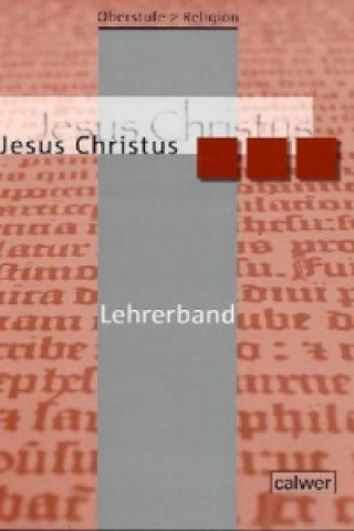 Libro Oberstufe Religion - Jesus Christus Veit-Jakobus Dieterich