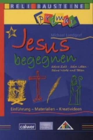 Kniha Jesus begegnen Michael Landgraf