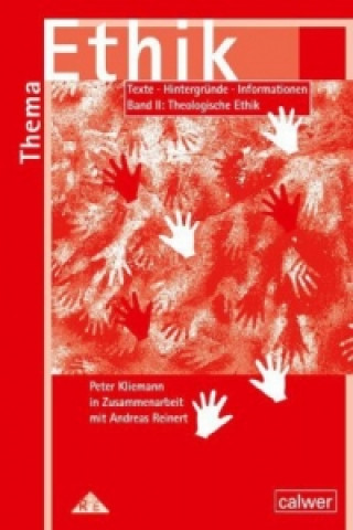 Buch Thema: Ethik - Materialband II Theologische Ethik Peter Kliemann