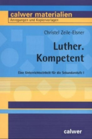 Książka Luther. Kompetent Christel Zeile-Elsner