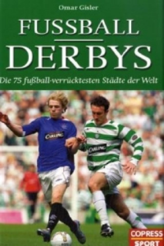 Kniha Fußball-Derbys Omar Gisler