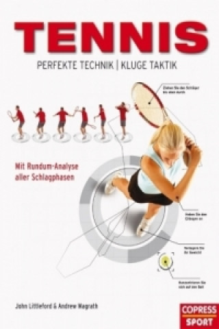 Kniha Tennis - Perfekte Technik, kluge Taktik John Littleford
