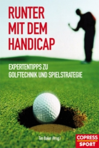 Buch Runter mit dem Handicap Tim Baker