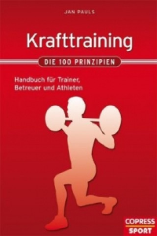 Kniha Krafttraining - Die 100 Prinzipien Jan Pauls
