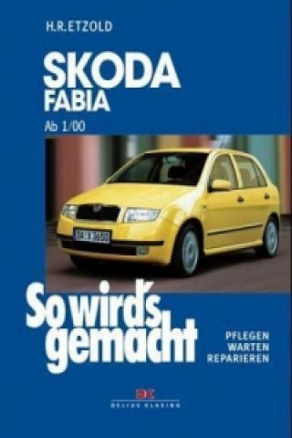 Книга Skoda Fabia von 1/00 bis 3/07 Hans-Rüdiger Etzold