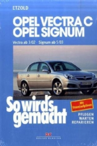 Könyv Opel Vectra C ab 3/02, Opel Signum ab 5/03 Hans-Rüdiger Etzold