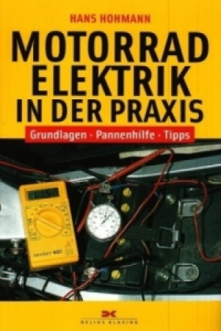 Kniha Motorradelektrik in der Praxis Hans Hohmann