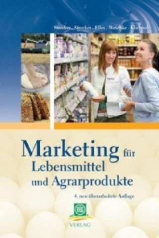 Kniha Marketing für Lebensmittel und Agarprodukte Otto A. Strecker