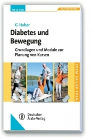 Kniha Diabetes und Bewegung, m. CD-ROM Gerhard Huber