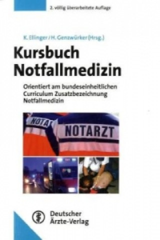 Kniha Kursbuch Notfallmedizin Klaus Ellinger