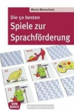 Könyv Die 50 besten Spiele zur Sprachförderung Maria Monschein