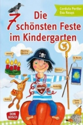 Книга Die 7 schönsten Feste im Kindergarten Cordula Pertler