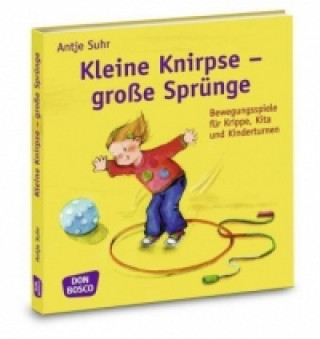 Kniha Kleine Knirpse - große Sprünge Antje Suhr