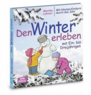 Livre Den Winter erleben mit Ein- bis Dreijährigen, m. 1 Beilage Monika Lehner