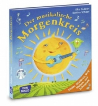 Kniha Der musikalische Morgenkreis, m. Audio-CD Elke Gulden