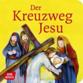 Kniha Der Kreuzweg Jesu Monika V. Arnold