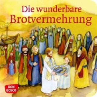 Könyv Die wunderbare Brotvermehrung Susanne Brandt