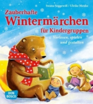 Książka Zauberhafte Wintermärchen für Kindergruppen Ulrike Menke