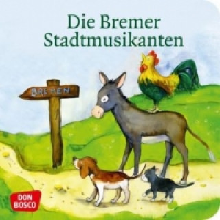 Könyv Die Bremer Stadtmusikanten Brüder Grimm