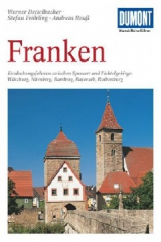 Kniha DuMont Kunst-Reiseführer Franken Werner Dettelbacher