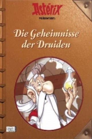 Könyv Asterix präsentiert: Die Geheimnisse der Druiden René Goscinny