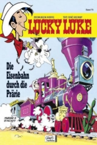 Könyv Lucky Luke - Die Eisenbahn durch die Prärie René Goscinny