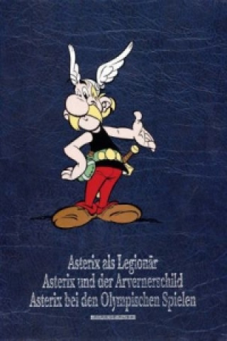 Kniha Asterix als Legionär. Asterix und der Arvernerschild. Asterix bei den Olympischen Spielen Albert Uderzo