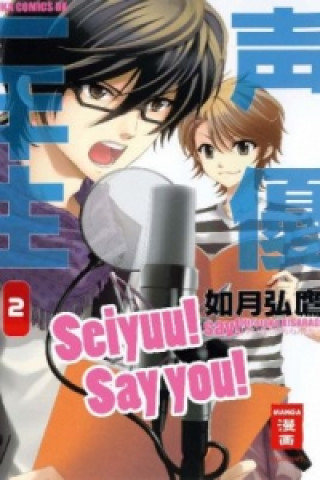 Książka Seiyuu! Say you!. Bd.2 Hirotaka Kisaragi