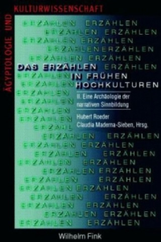 Buch Das Erzählen in frühen Hochkulturen. Bd.2 Hubert Roeder