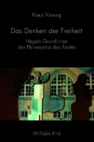 Book Das Denken der Freiheit Klaus Vieweg