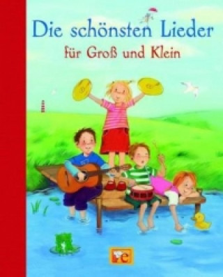 Kniha Die schönsten Lieder für Groß und Klein Svenja Drewes