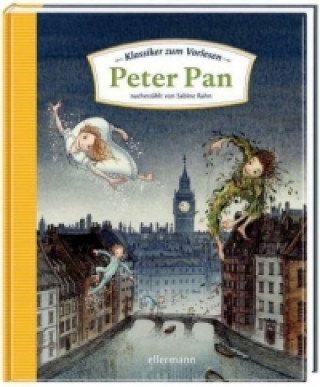Kniha Klassiker zum Vorlesen. Peter Pan Sabine Rahn