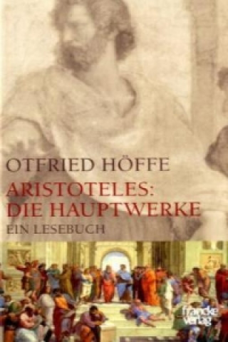 Kniha Aristoteles: Die Hauptwerke ristoteles