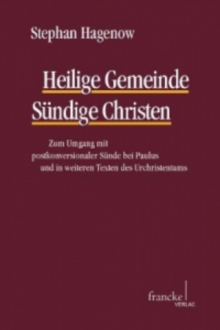 Kniha Heilige Gemeinde - Sündige Christen Stephan Hagenow