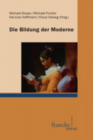 Книга Die Bildung der Moderne Michael Dreyer